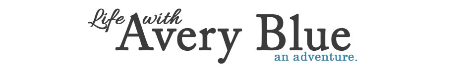 Life with Avery Blue